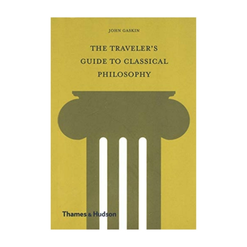 The Traveller's Guide To Classical Philosophy